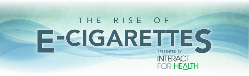 The Rise of E-Cigarettes